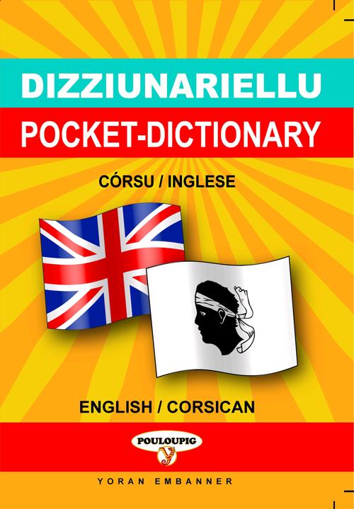 DICTIONNAIRE DE POCHE ANGLAIS / CORSE - EDITION BILINGUE