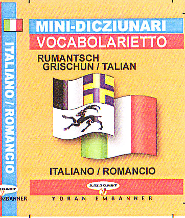 MINI-DICTIONNAIRE ITALIEN / ROMANCHE - EDITION BILINGUE