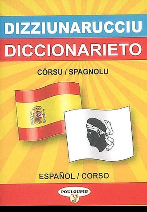 DICTIONNAIRE DE POCHE CORSE / ESPAGNOL - EDITION BILINGUE
