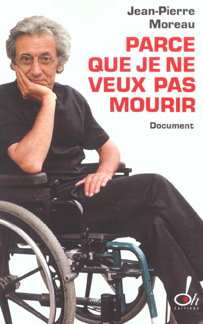PARCE QUE JE NE VEUX PAS MOURIR