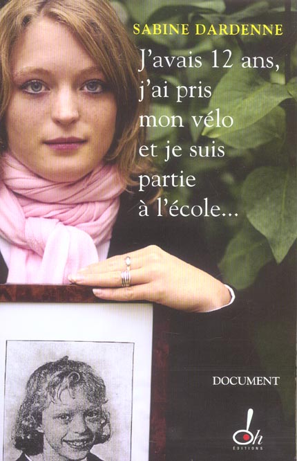 J'AVAIS 12 ANS, J'AI PRIS MON VELO ET JE SUIS PARTIE A L'ECOLE