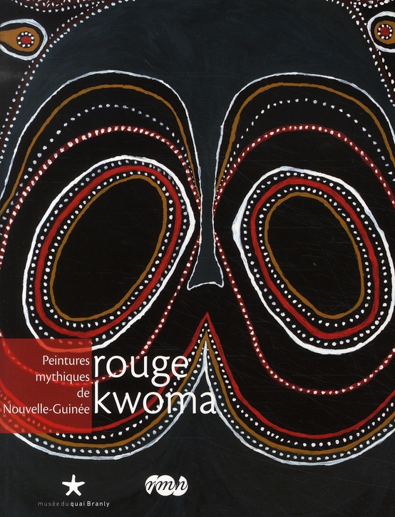 ROUGE KWOMA PEINTURES MYTHIQUES DE NOUVELLE GUINEE