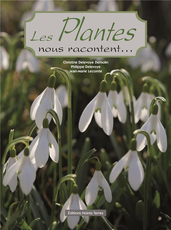 LES PLANTES NOUS RACONTENT