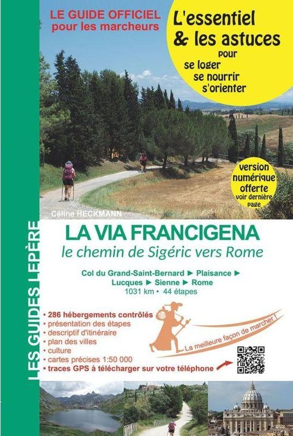 LA VIA FRANCIGENA, LE CHEMIN DE SIGERIC VERS ROME