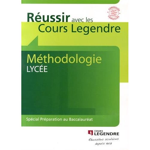 METHODOLOGIE LYCEE : SPECIAL PREPARATION AU BACCALAUREAT - COURS - METHODE - EXERCICES - CORRIGES