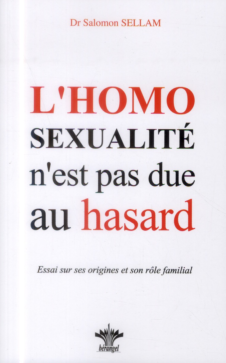 L'HOMOSEXUALITE N'EST PAS DUE AU HASARD