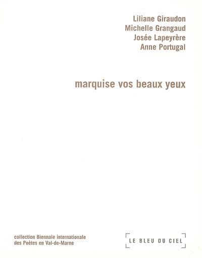 MARQUISE VOS BEAUX YEAUX
