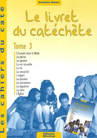 CAHIERS DU CATE - LE LIVRET DU CATECHETE - TOME 3