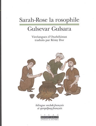 SARAH-ROSE LA ROSOPHILE (BILINGUE OUZBEK-FRANCAIS)+1CD AUDIO