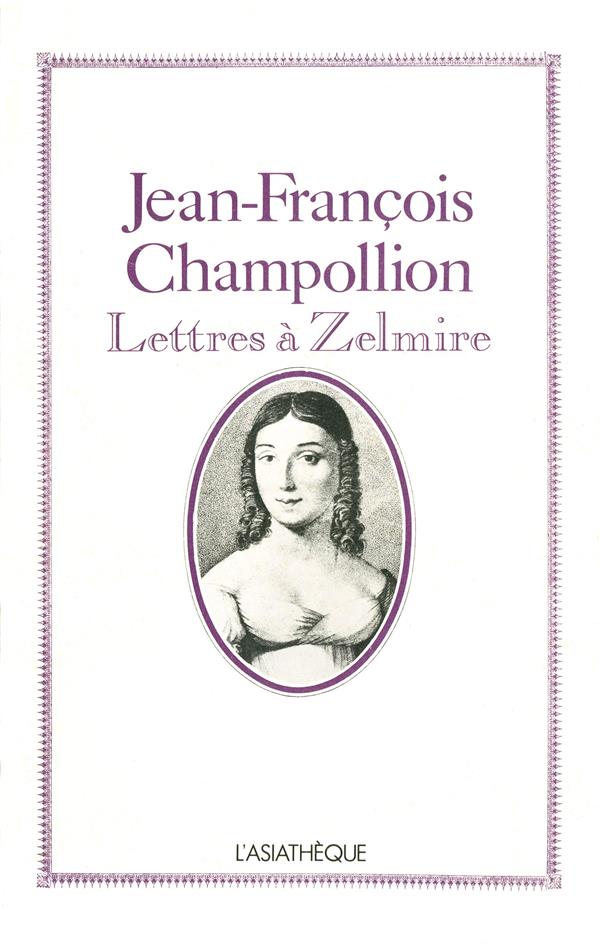 LETTRES A ZELMIRE