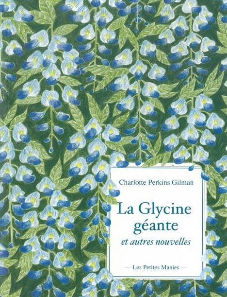 LA GLYCINE GEANTE ET AUTRES NOUVELLES