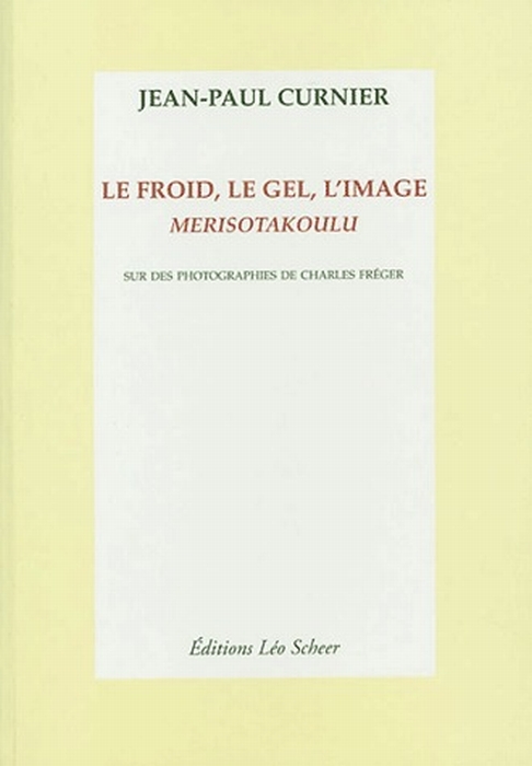 FROID, LE GEL, L'IMAGE (LE) - MERISOTAKOULU
