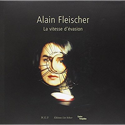 ALAIN FLEISCHER - LA VITESSE D'EVASION (RELIE)(+DVD)
