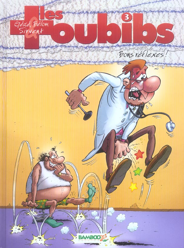 LES TOUBIBS - TOME 03 - BONS REFLEXES !