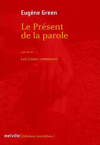 PRESENT DE LA PAROLE (LE) - LES LIEUX COMMUNS
