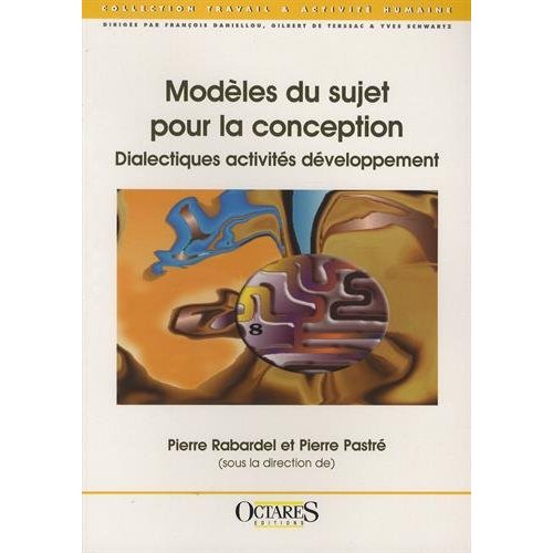 MODELES DU SUJET POUR LA CONCEPTION - DIALECTIQUES ACTIVITES DEVELOPPEMENT