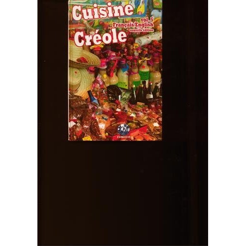CUISINE CREOLE - T05 - CUISINE CREOLE - VOLUME 5