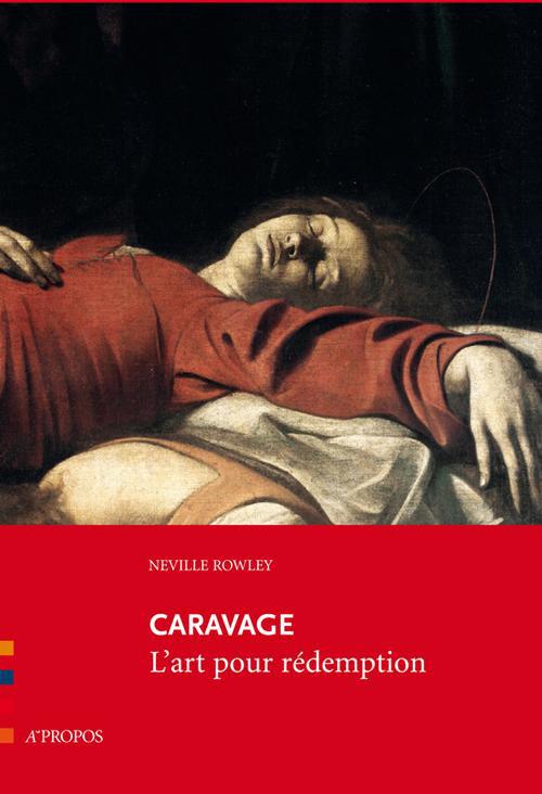 CARAVAGE L'ART POUR REDEMPTION