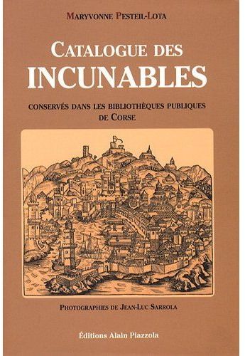 LES INCUNABLES DES BIBLIOTHEQUES CORSES