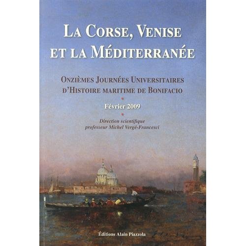 LA CORSE, VENISE,ET LA MEDITERRANEE