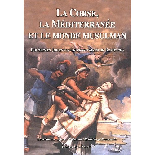 LA CORSE LA MEDITERRANEE ET LE MONDE MUSULMAN