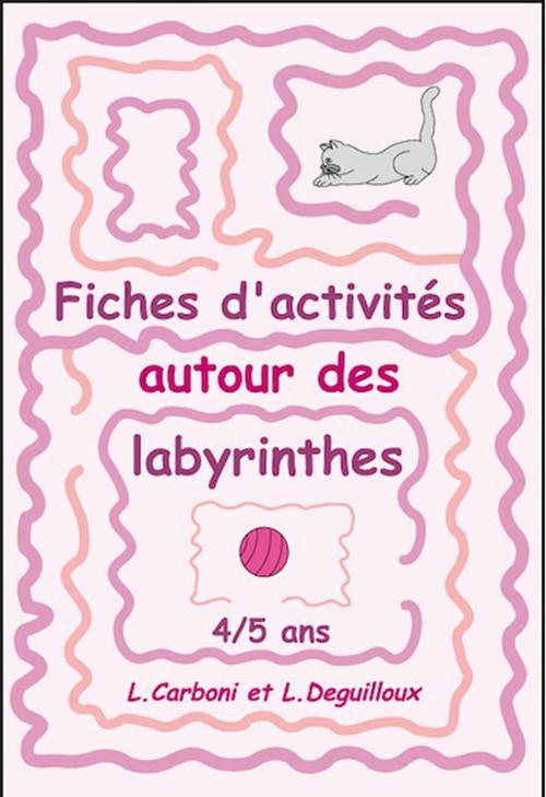 FICHES D'ACTIVITES AUTOUR DES LABYRINTHES 4-5 ANS