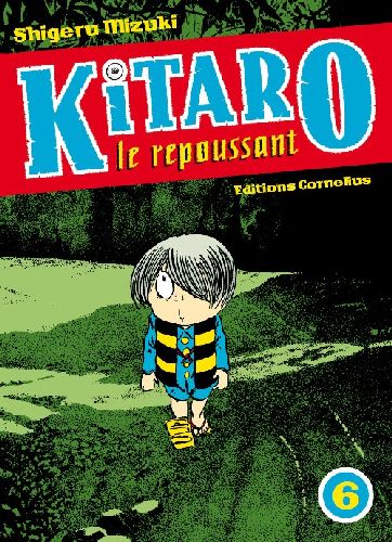 KITARO LE REPOUSSANT TOME 6 - VOL06