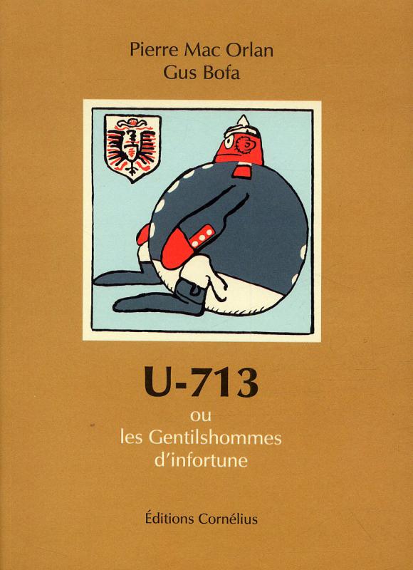 U 713 OU LES GENTILSHOMMES D'INFORTUNE