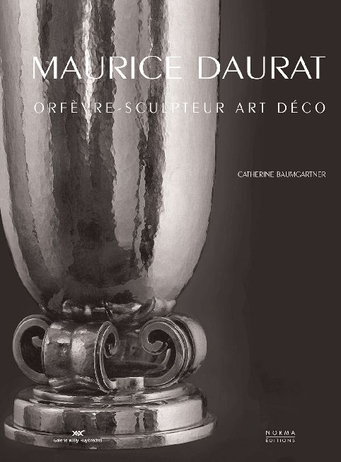 DAURAT MAURICE. ORFEVRE-SCULPTEUR ART DECO
