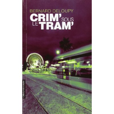 CRIM SOUS LE TRAM