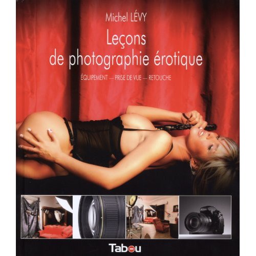 LECONS DE PHOTOGRAPHIE EROTIQUE