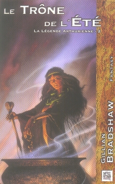 LE TRONE DE L'ETE - LA LEGENDE ARTHURIENNE 2