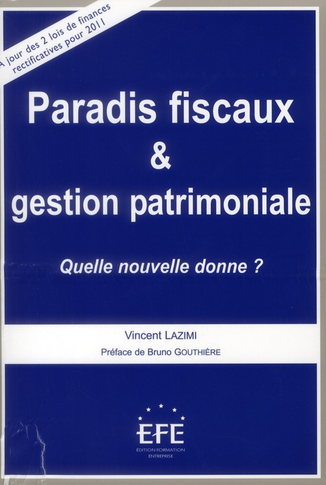 PARADIS FISCAUX ET GESTION PATRIMONIALE - QUELLE NOUVELLE DONNE ?