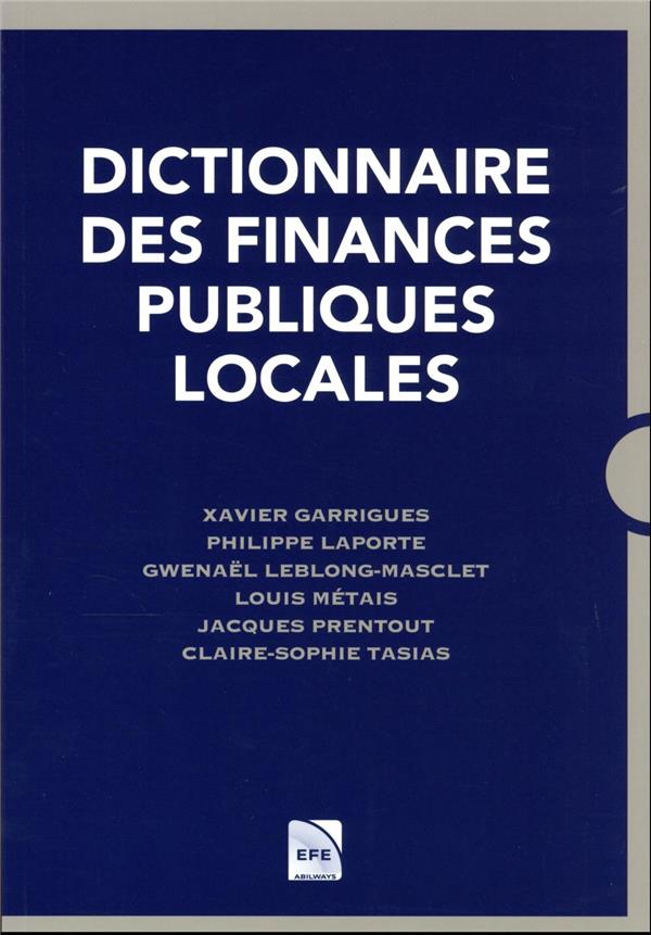 DICTIONNAIRE DES FINANCES PUBLIQUES LOCALES