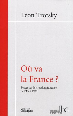 OU VA LA FRANCE ? - TEXTES SUR LA SITUATION FRANCAISE DE 1934 A 1938