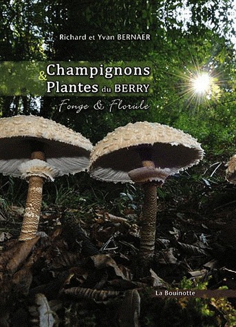CHAMPIGNONS ET PLANTES DU BERRY