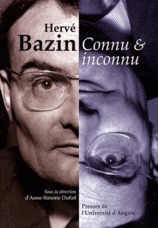 HERVE BAZIN CONNU ET INCONNU