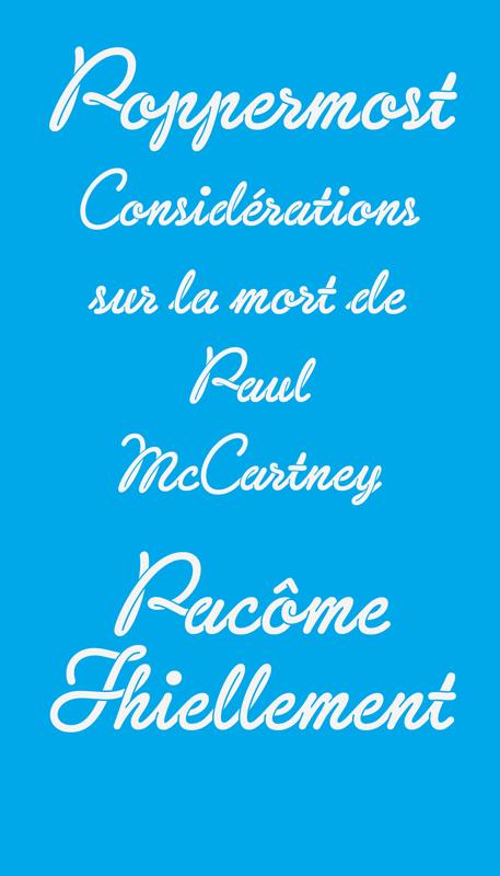 POPPERMOST - CONSIDERATIONS SUR LA MORT DE PAUL MCCARTNEY
