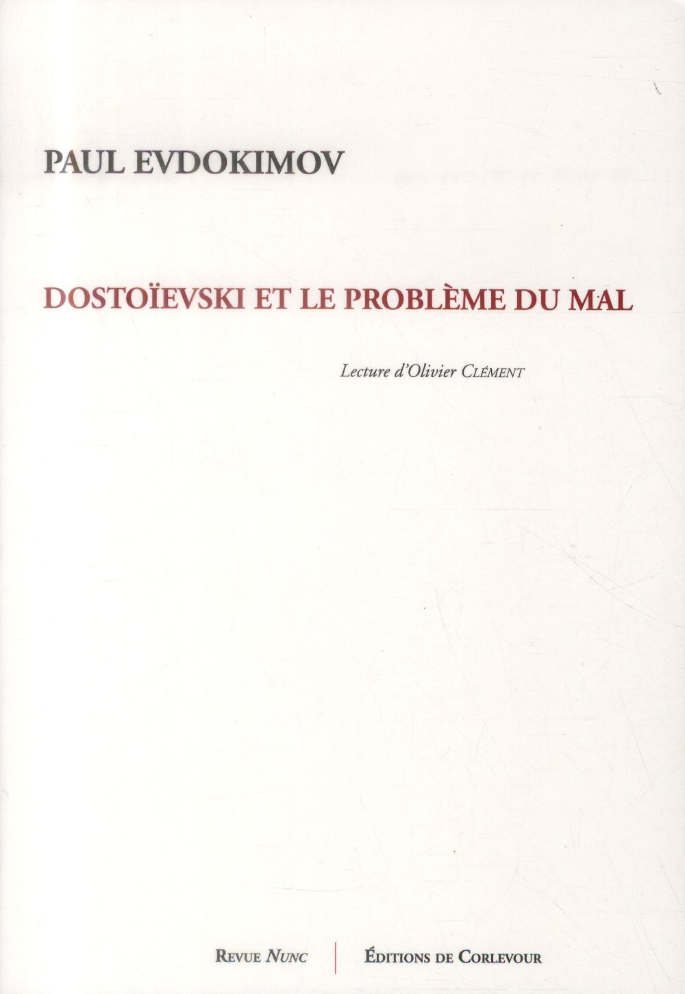 DOSTOIEVSKI ET LE PROBLEME DU MAL