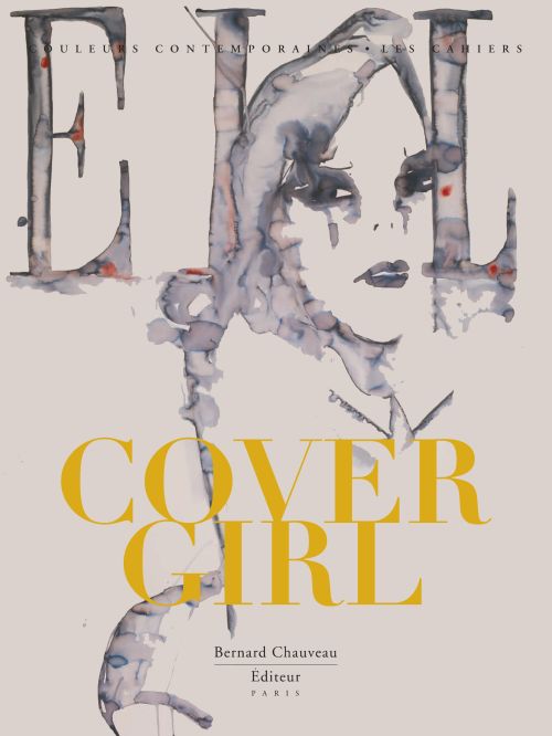 COVER GIRL - [EXPOSITION, PARIS, GALERIE DES GALERIES, GALERIES LAFAYETTE HAUSSMANN, 27 JANVIER-19 M