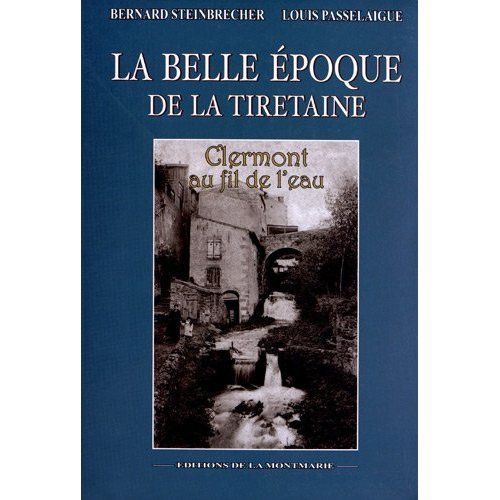 LA BELLE EPOQUE DE LA TIRETAINE