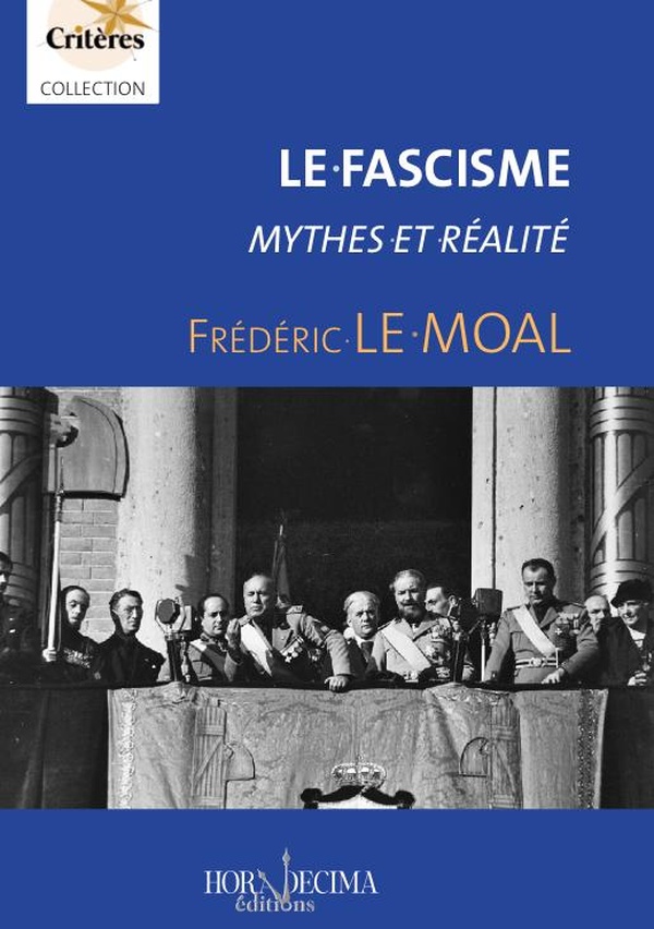 LE FASCISME - MYTHES ET REALITE