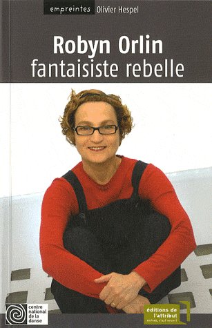 ROBYN ORLIN, FANTAISISTE REBELLE
