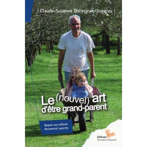 LE NOUVEL'ART D'ETRE GRAND PARENT