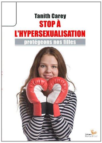 STOP A L'HYPERSEXUALISATION - PROTEGEONS NOS FILLES !