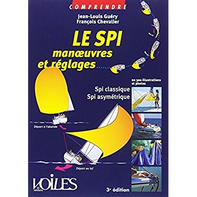 LE SPI MANOEUVRES ET REGLAGES