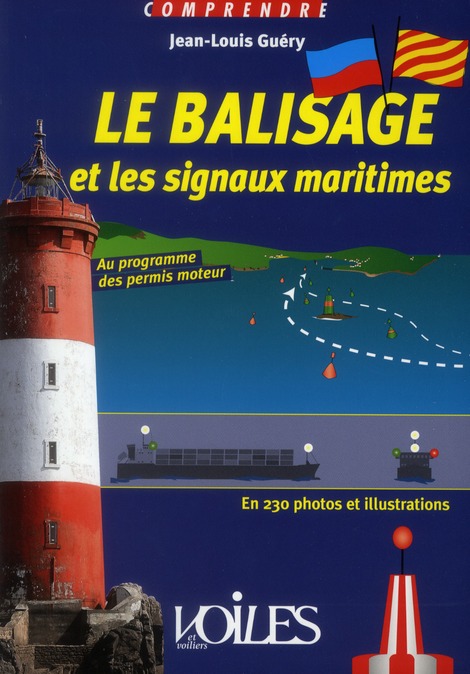 LE BALISAGE ET LES SIGNAUX MARITIMES