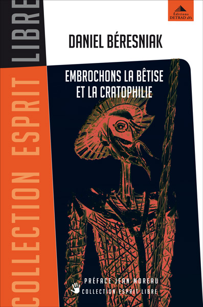 EMBROCHONS LA BETISE ET LA CRATOPHILIE