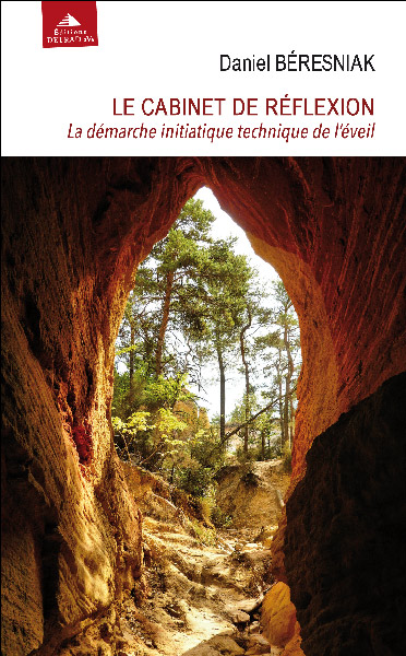 LE CABINET DE REFLEXION - LA DEMARCHE INITIATIQUE TECHNIQUE DE L'EVEIL