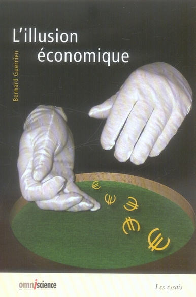 L'ILLUSION ECONOMIQUE